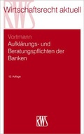 Cover: Aufkl&auml;rungs- und Beratungspflichten der Banken - RWS