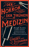 Cover: Der Horror der fr&uuml;hen Medizin - Suhrkamp