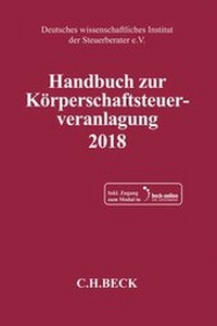 Abbildung von: Handbuch zur Körperschaftsteuerveranlagung 2018: KSt 2018 - C.H.BECK