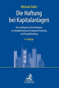 Abbildung von: Die Haftung bei Kapitalanlagen - C.H.BECK