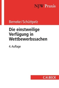 Abbildung von: Die einstweilige Verfügung in Wettbewerbssachen - C.H.BECK