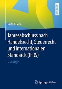 Abbildung von: Jahresabschluss nach Handelsrecht, Steuerrecht und internationalen Standards (IFRS) - Springer Gabler