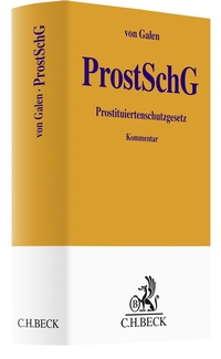 Abbildung von: Prostituiertenschutzgesetz: ProstSchG - C.H.BECK