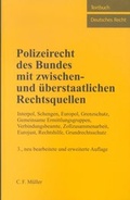 Bild: Polizeirecht des Bundes mit zwischen- und &uuml;berstaatlichen Rechtsquellen - C.F. M&uuml;ller