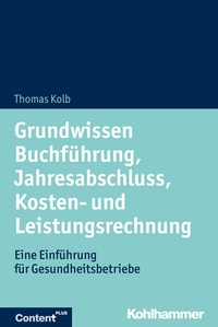 Abbildung von: Grundwissen Buchführung, Jahresabschluss, Kosten- und Leistungsrechnung - Kohlhammer