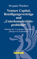 Cover: Venture Capital, Beteiligungsvertr&auml;ge und Unterkomplexit&auml;tsprobleme - C.H.BECK