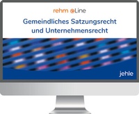 Abbildung von: Gemeindliches Satzungsrecht und Unternehmensrecht online - Jehle