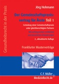 Cover: Der Gemeinschaftspraxisvertrag f&uuml;r &Auml;rzte Teil 1 - C.F. M&uuml;ller