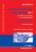 Cover: Der Gemeinschaftspraxisvertrag f&uuml;r &Auml;rzte Teil 2 - C.F. M&uuml;ller