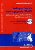 Cover: Vertragsarztrechts&auml;nderungsgesetz (V&Auml;ndG) - C.F. M&uuml;ller
