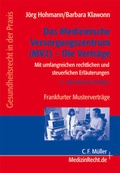 Cover: Das medizinische Versorgungszentrum - Die Vertr&auml;ge - C.F. M&uuml;ller