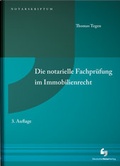 Cover: Die notarielle Fachpr&uuml;fung im Immobilienrecht - Deutscher Notarverlag