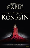 Cover: Die fremde K&ouml;nigin - Bastei L&uuml;bbe