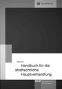 Cover: Handbuch für die strafrechtliche Hauptverhandlung - ZAP