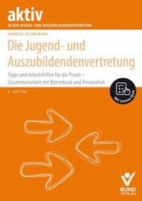 Abbildung von: Die Jugend- und Auszubildendenvertretung - Bund-Verlag