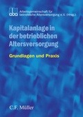 Cover: Kapitalanlage in der betrieblichen Altersversorgung - C.F. M&uuml;ller