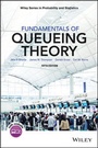 Cover: Fundamentals of Queueing Theory - Wiley
