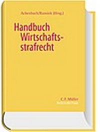 Abbildung von: Handbuch Wirtschaftsstrafrecht - C.F. Müller