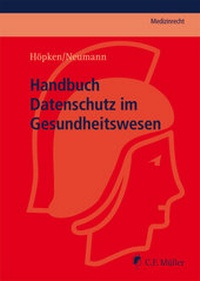 Abbildung von: Handbuch Datenschutz im Gesundheitswesen - C.F. Müller