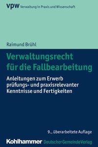Abbildung von: Verwaltungsrecht für die Fallbearbeitung - Deutscher Gemeindeverlag