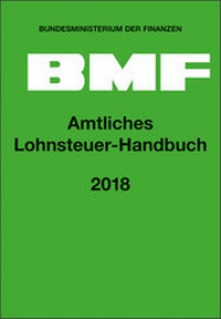 Abbildung von: Amtliches Lohnsteuer-Handbuch 2018 - NWB