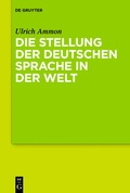 Cover: Die Stellung der deutschen Sprache in der Welt - De Gruyter