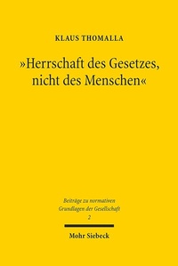 Abbildung von: "Herrschaft des Gesetzes, nicht des Menschen" - Mohr Siebeck
