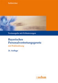Abbildung von: Bayerisches Personalvertretungsgesetz mit Wahlordnung - Rehm