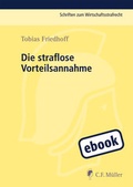 Cover: Die straflose Vorteilsnahme - C.F. M&uuml;ller