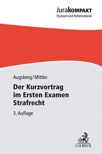 Abbildung von: Der Kurzvortrag im Ersten Examen - Strafrecht - C.H.BECK