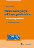 Cover: Patientenverf&uuml;gungen und Vorsorgevollmachten - C.F. M&uuml;ller