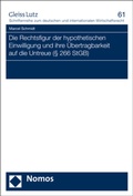 Cover: Die Rechtsfigur der hypothetischen Einwilligung und ihre &Uuml;bertragbarkeit auf die Untreue (&sect; 266 StGB) - Nomos