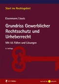 Cover: Grundriss Gewerblicher Rechtsschutz und Urheberrecht - C.F. M&uuml;ller