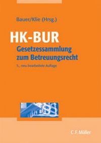 Abbildung von: HK-BUR - Gesetzessammlung zum Betreuungsrecht - C.F. Müller