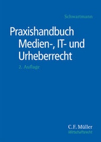 Abbildung von: Praxishandbuch Medien-, IT- und Urheberrecht - C.F. Müller