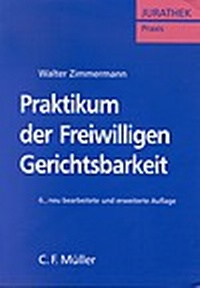 Abbildung von: Praktikum der Freiwilligen Gerichtsbarkeit - C.F. Müller