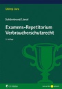Cover: Examens-Repetitorium Verbraucherschutzrecht - C.F. Müller