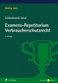 Abbildung von: Examens-Repetitorium Verbraucherschutzrecht - C.F. Müller