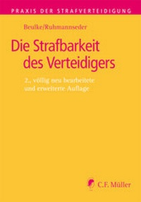 Abbildung von: Die Strafbarkeit des Verteidigers - C.F. Müller