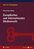 Cover: Europ&auml;isches und Internationales Medienrecht - C.F. M&uuml;ller