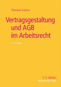Abbildung von: Vertragsgestaltung und AGB im Arbeitsrecht - C.F. Müller