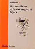 Cover: Abstandsfl&auml;chen im Bauordnungsrecht Bayern - Rehm
