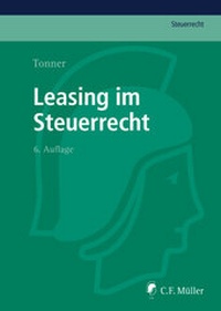 Bild vergrößern Bild: Leasing im Steuerrecht - C.F. Müller