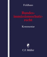 Abbildung von: Bundesimmissionsschutzrecht - C.F. Müller
