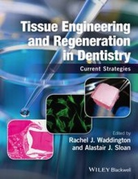 Enlarge image Cover: Tissue Engineering and Regeneration in Dentistry - Wiley