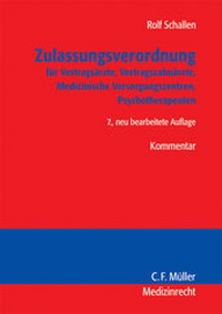 Abbildung von: Zulassungsverordnung für Vertragsärzte, Vertragszahnärzte, Medizinische Versorgungszentren, Psychotherapeuten - C.F. Müller