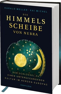 Abbildung von: Die Himmelsscheibe von Nebra - Propyläen