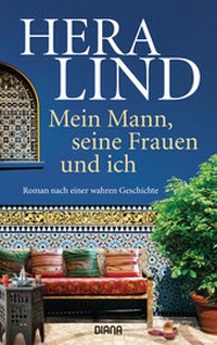 Abbildung von: Mein Mann, seine Frauen und ich - Diana Verlag