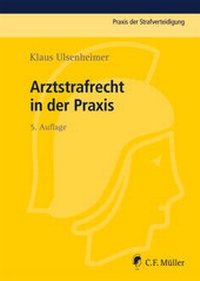 Abbildung von: Arztstrafrecht in der Praxis - C.F. Müller