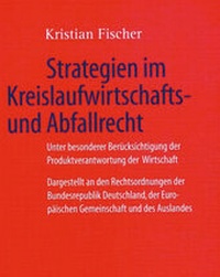 Abbildung von: Strategien im Kreislaufwirtschafts- und Abfallrecht - C.F. Müller